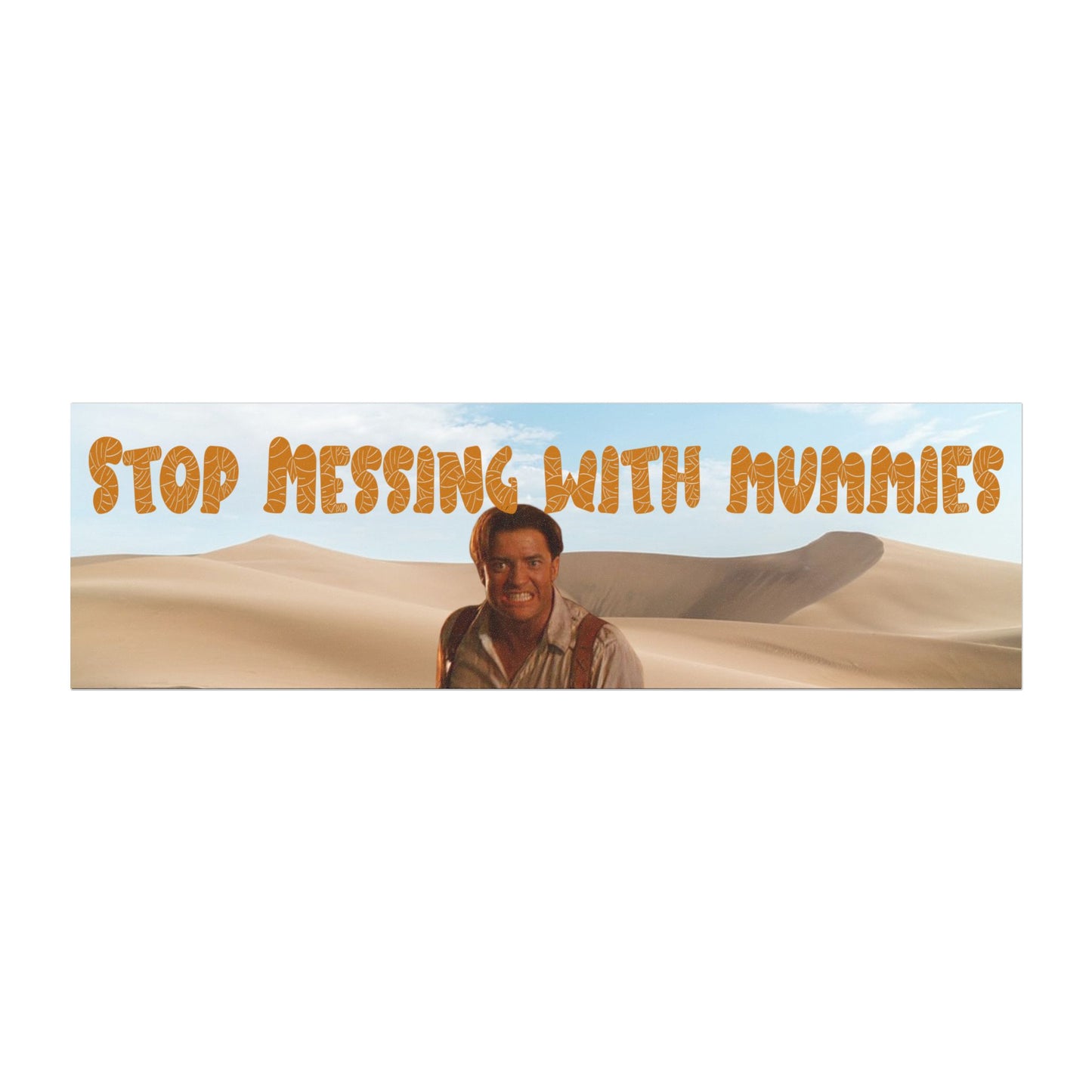 Stop Messing with Mummies Magnet