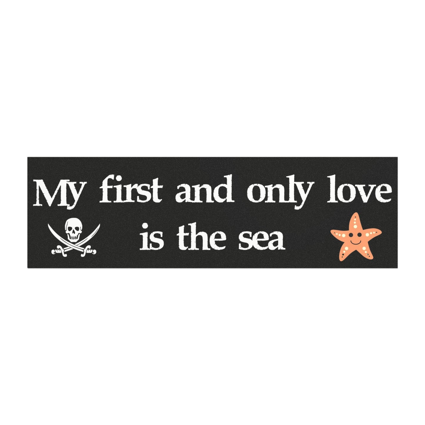 My First and Only Love is the Sea Magnet