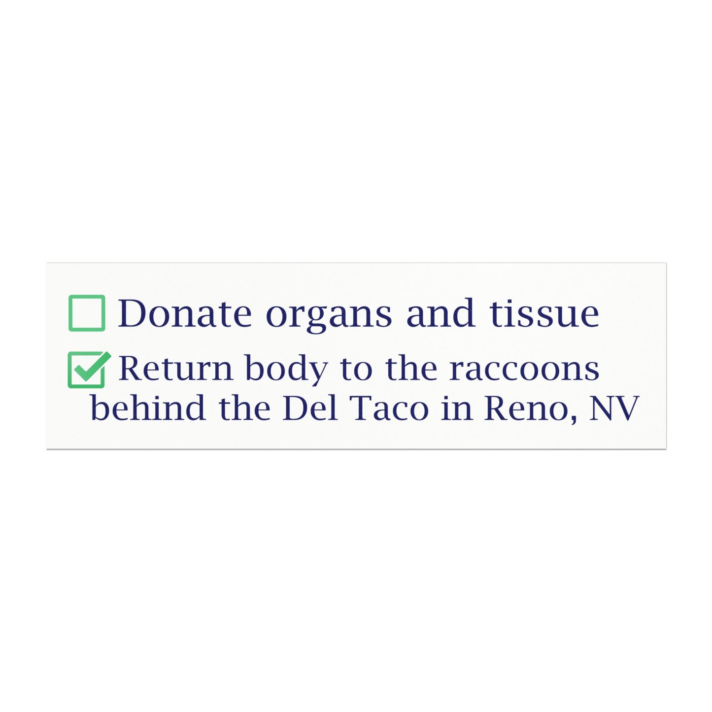 Return body to the Raccoons behind the Del Taco in Reno, NV Magnet