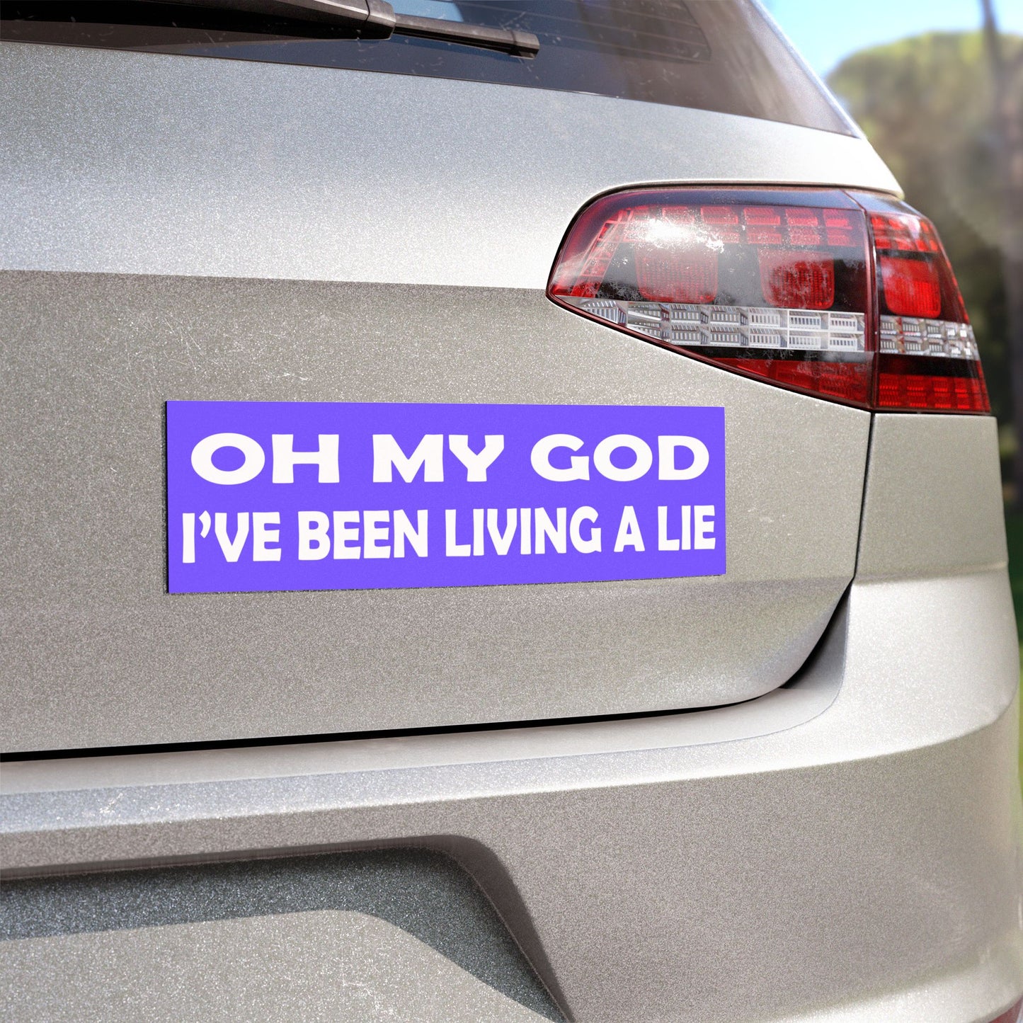 Ive Been Living a Lie Magnet
