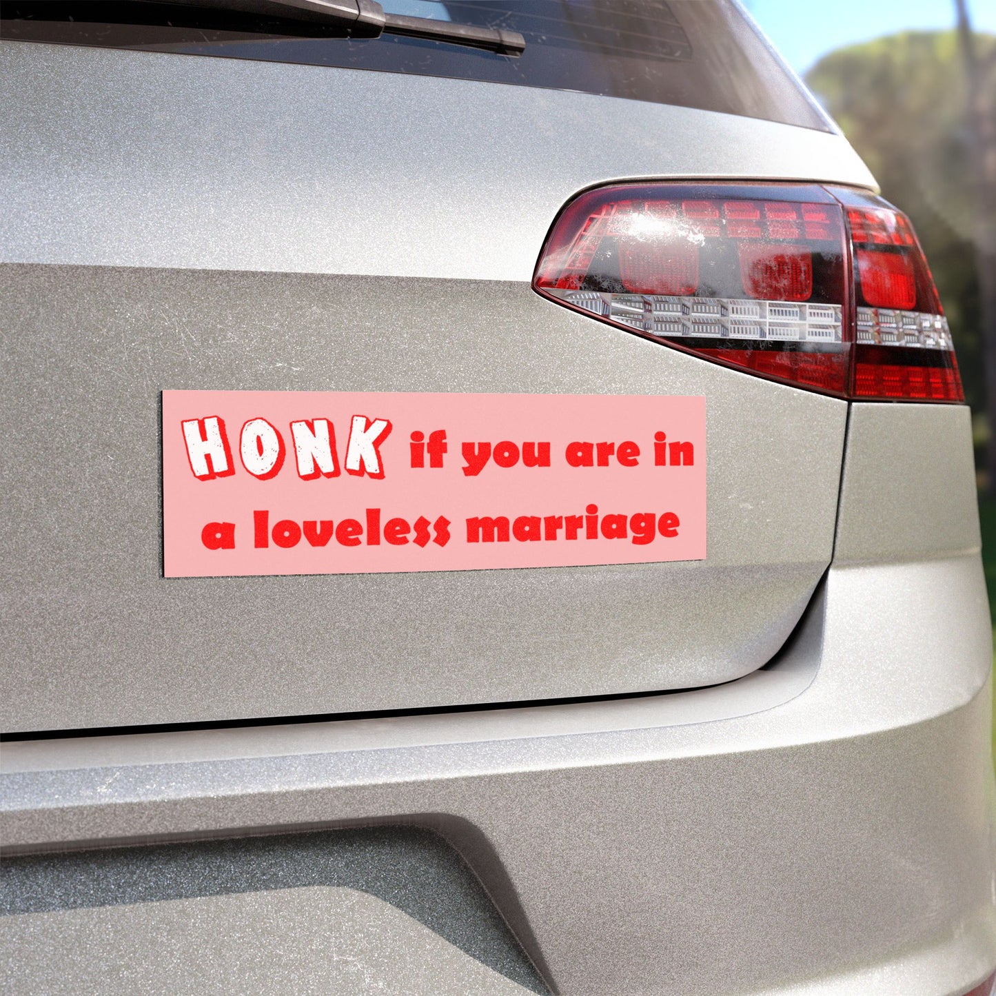 Honk if You Are in a Loveless Marriage Magnet
