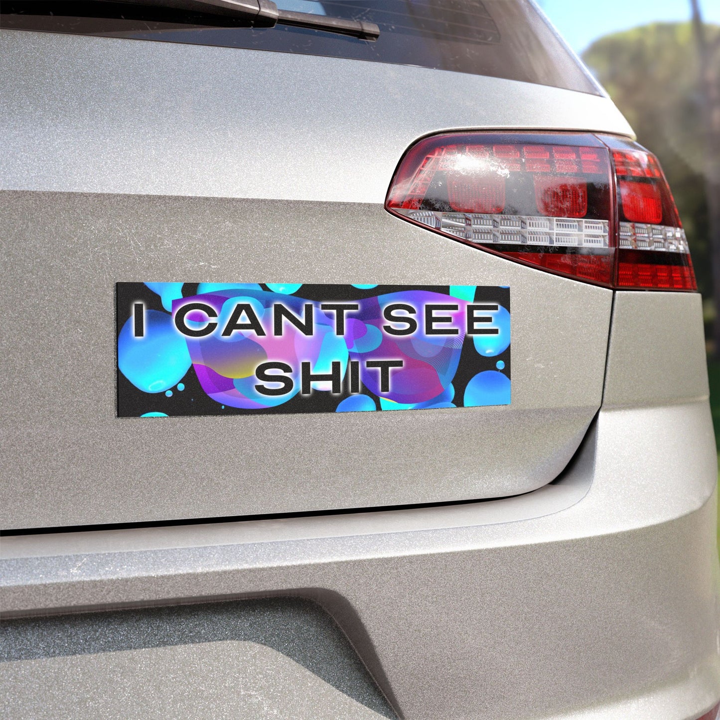 I Can't See Shit Magnet