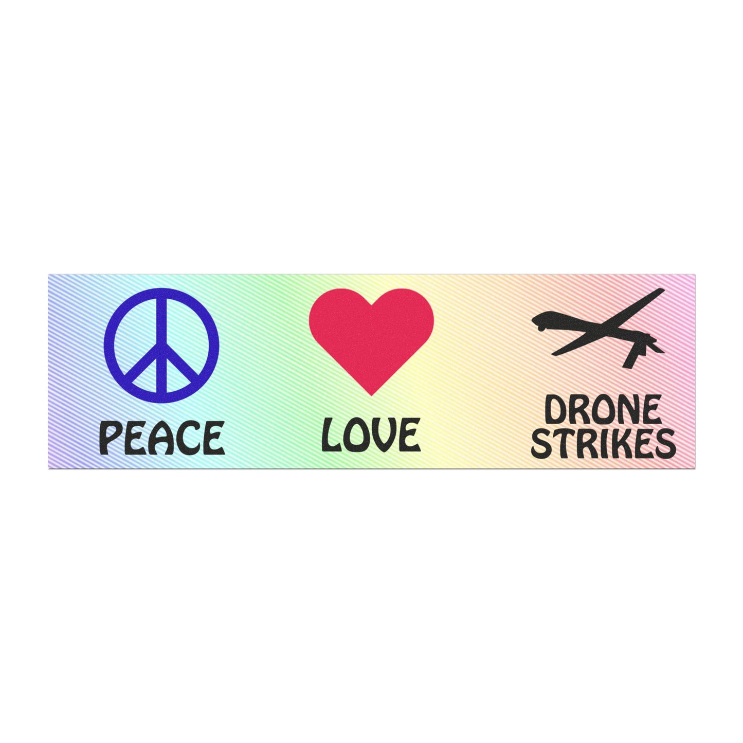 Peace Love and Drone Strikes Magnet