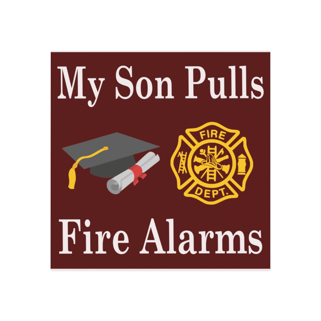 My Son Pulls Fire Alarms Magnet