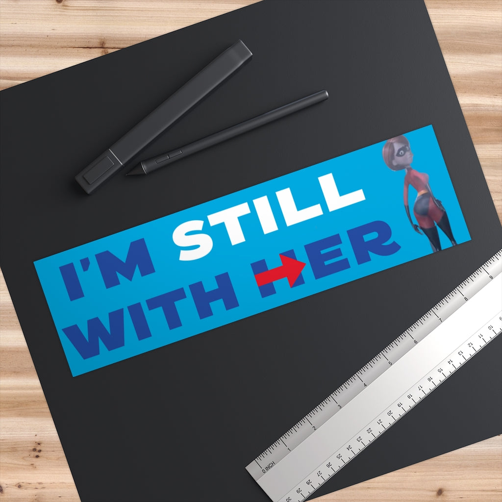 I'm Still With Her