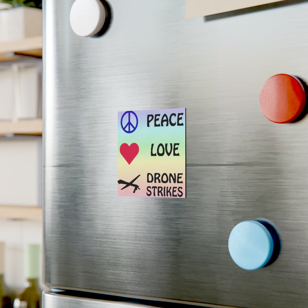 Peace, Love and Drone Strikes Magnet