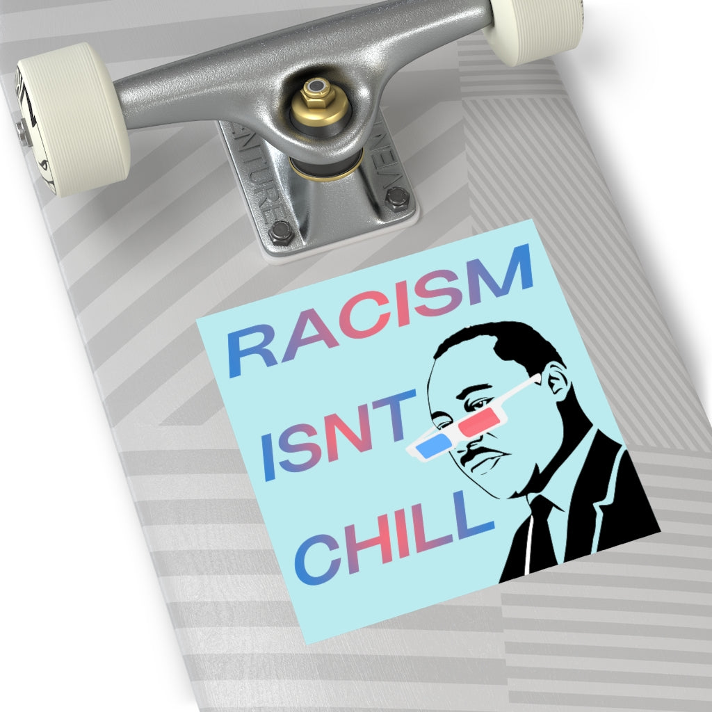 Racism Isn't Chill Square