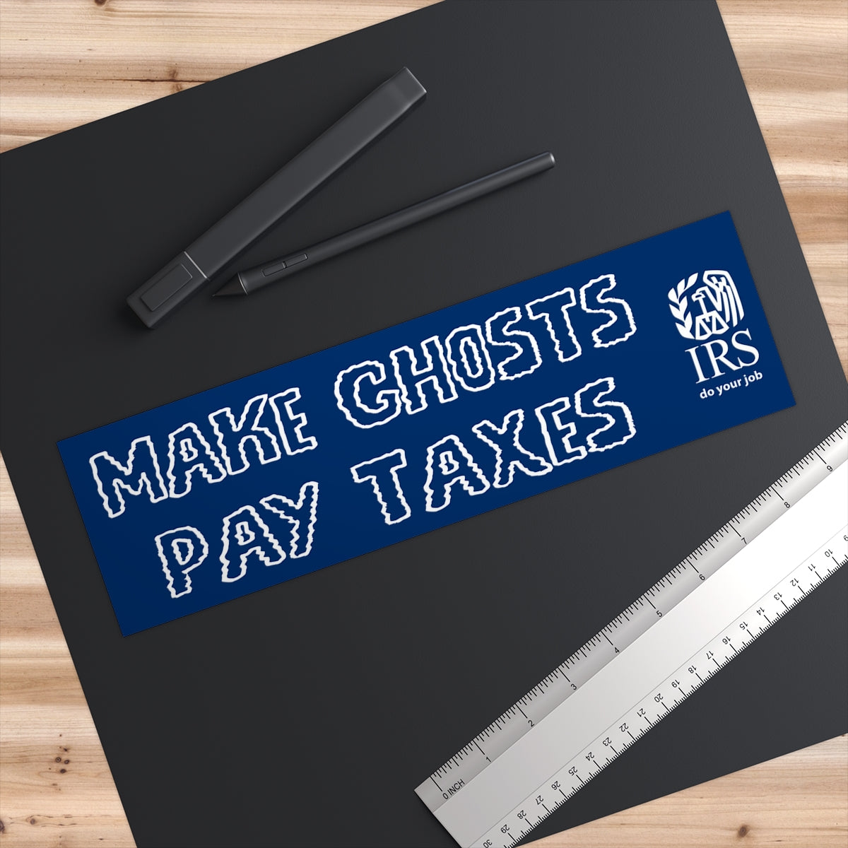 Make Ghosts Pay Taxes