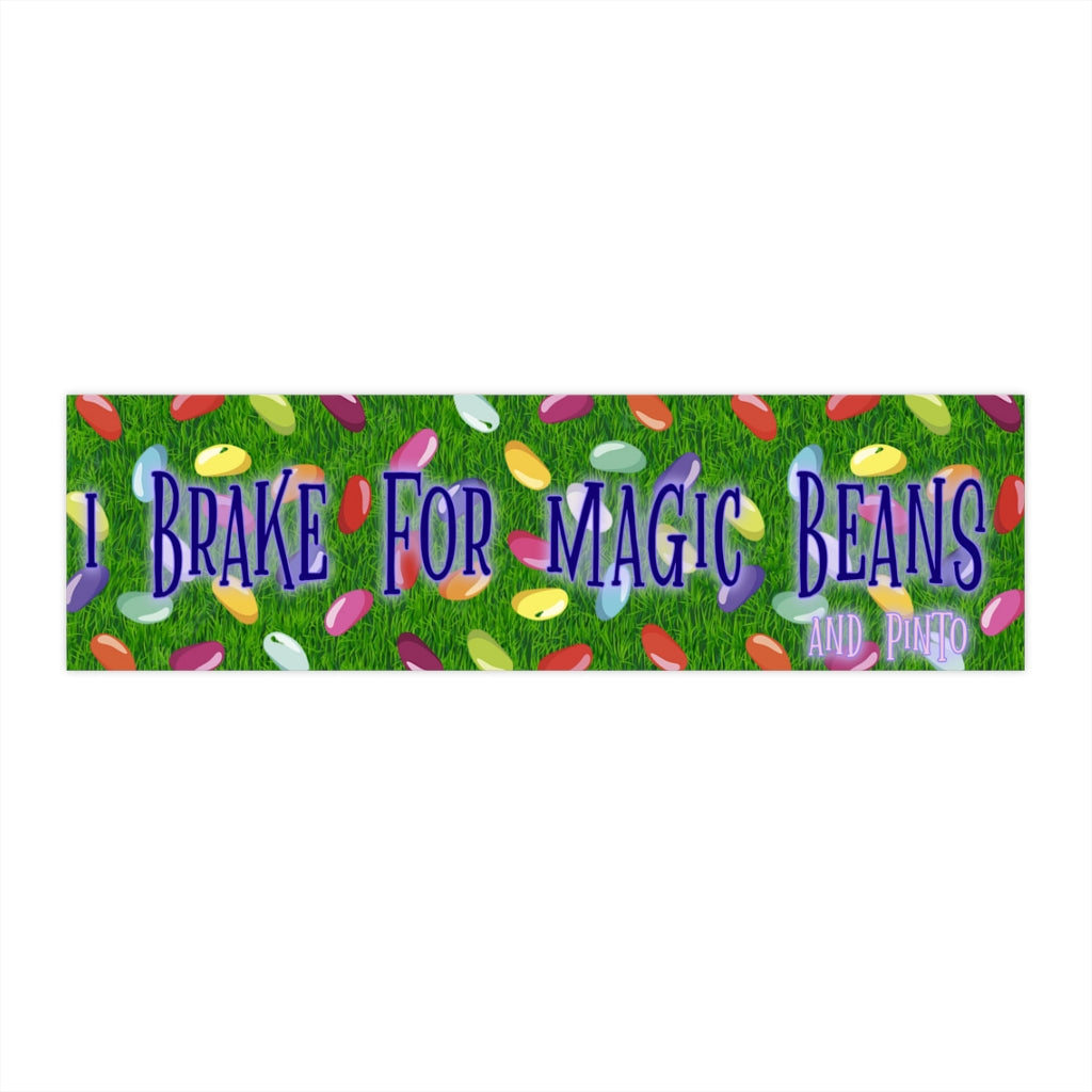 I Brake for Magic Beans