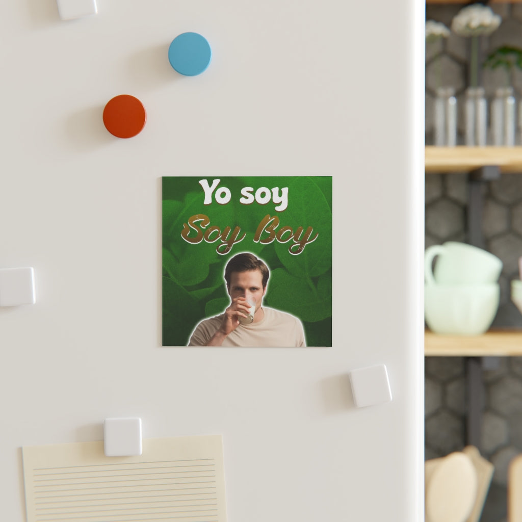 Yo Soy Soy Boy Magnet