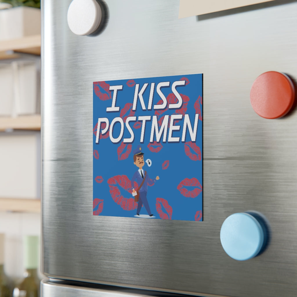 I Kiss Postmen Magnet