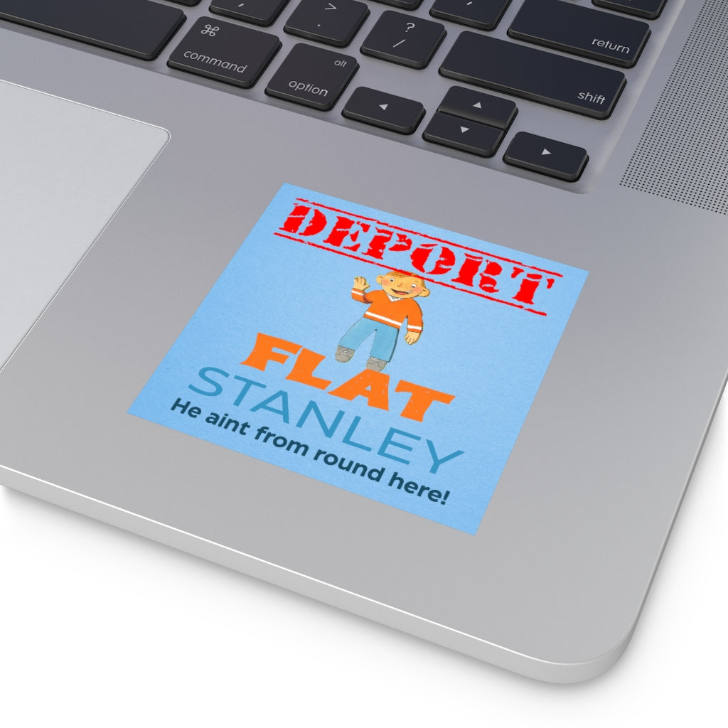 Deport Flat Stanley Square Sticker