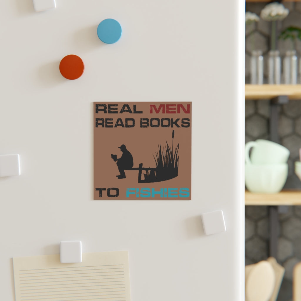 Real Men Read Books to Fishies Magnet