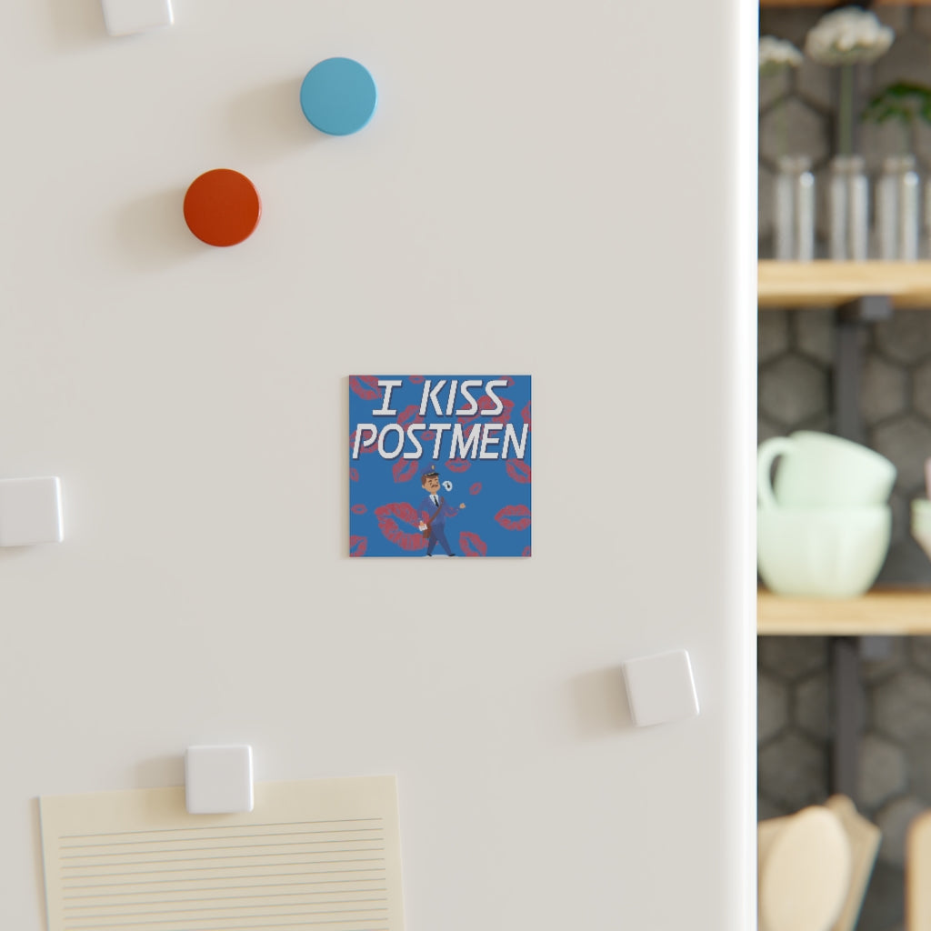 I Kiss Postmen Magnet