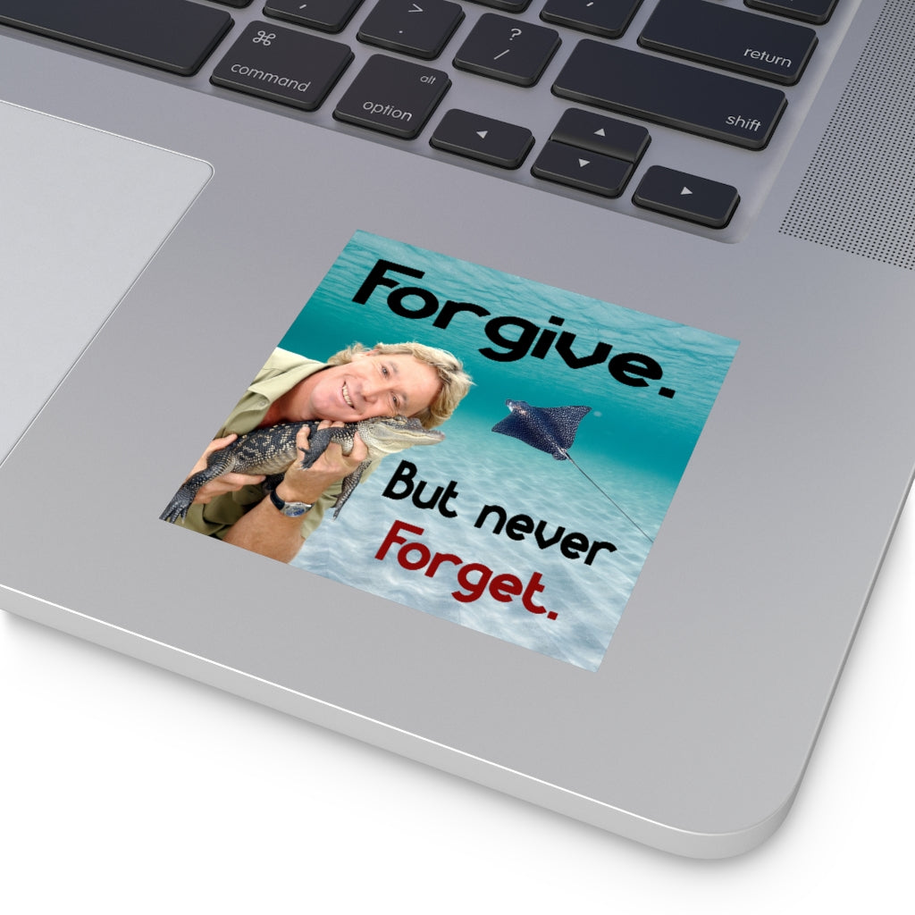 Forgive But Never Forget Square
