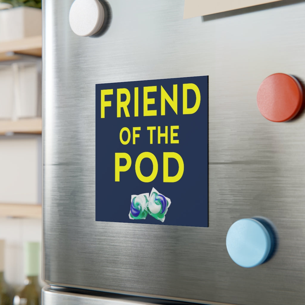 Friend of the Pod Magnet