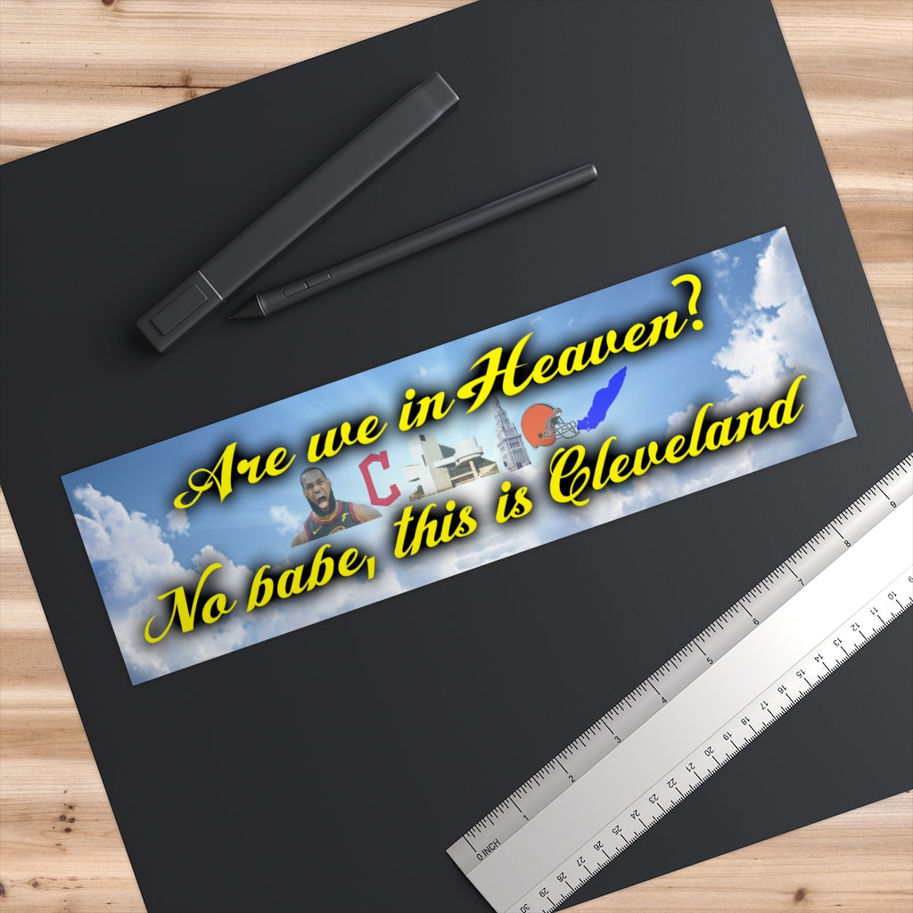 No babe, this is Cleveland