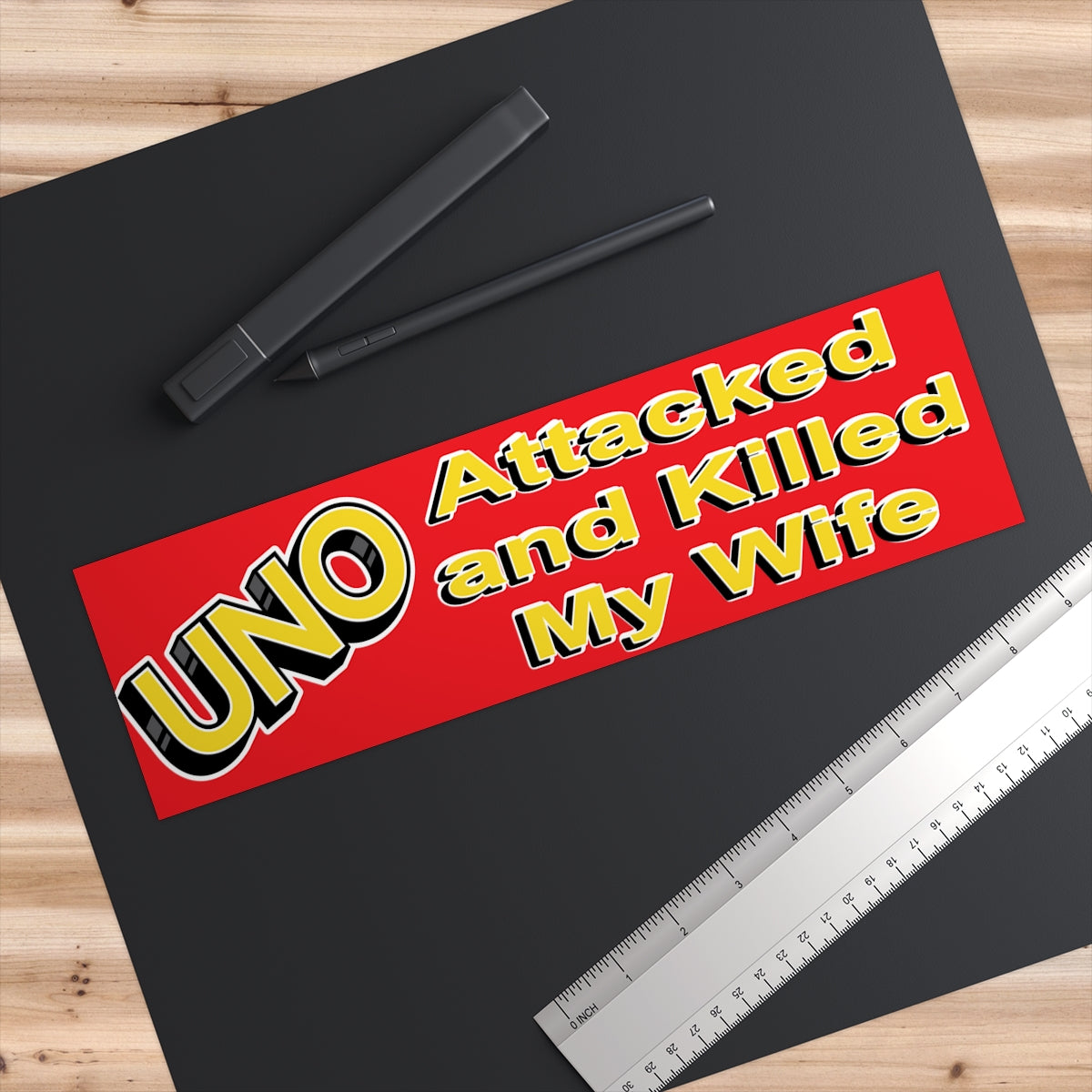 Uno Attacked and Killed my Wife