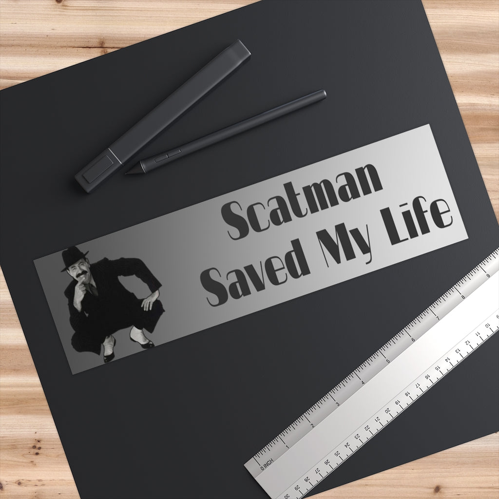 Scatman Saved My Life