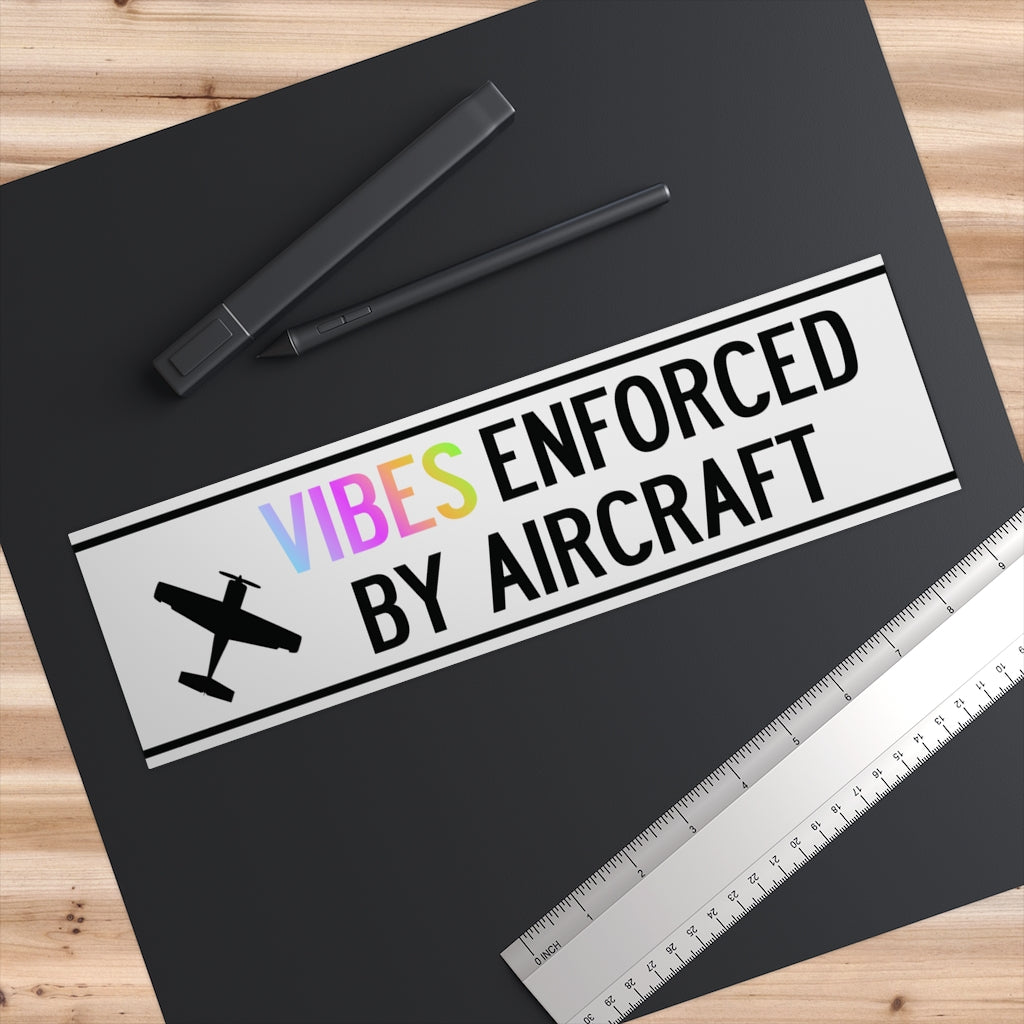 Vibes Enforced by Aircraft