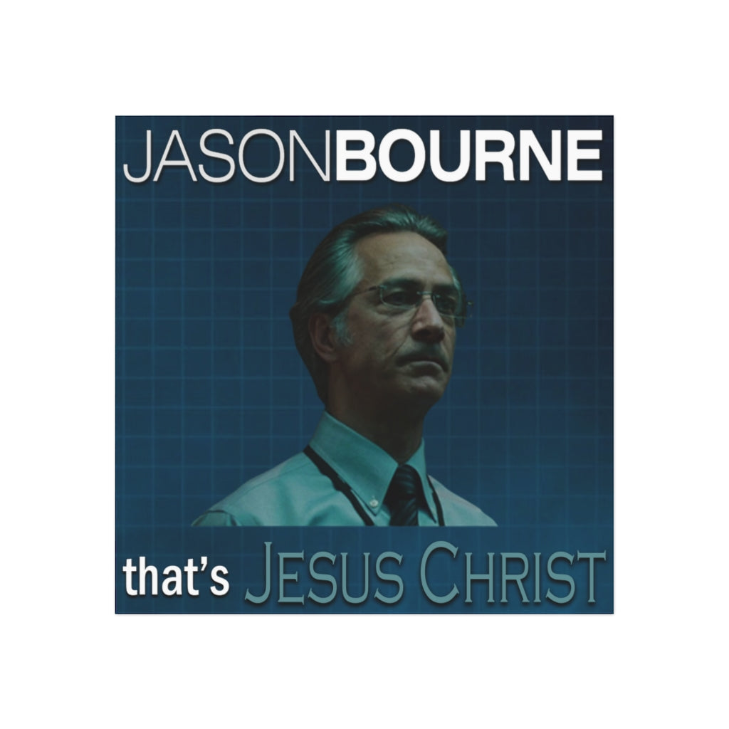 Jason Bourne That's Jesus Christ Magnet