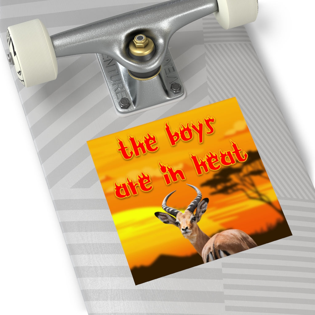 The Boys Are In Heat Square Sticker