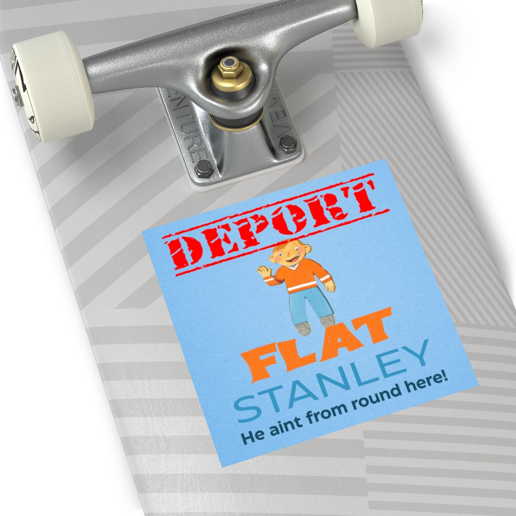 Deport Flat Stanley Square Sticker