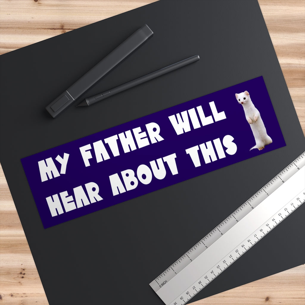 My Father Will Hear About This