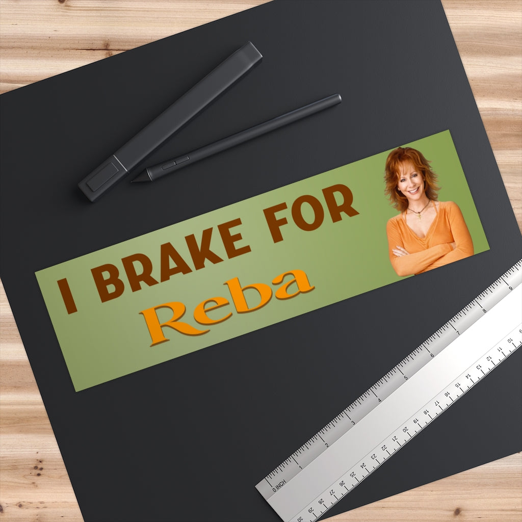 I Brake For Reba
