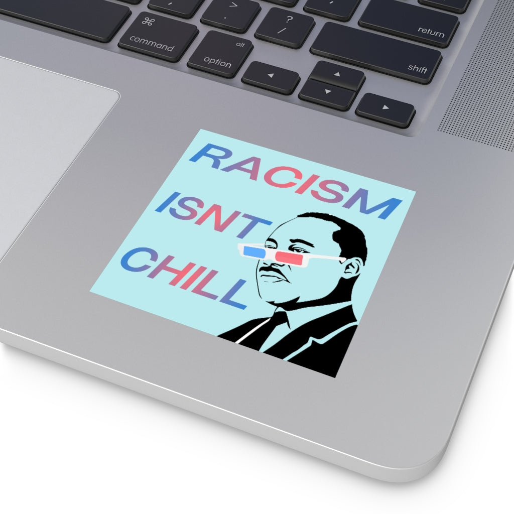 Racism Isn't Chill Square