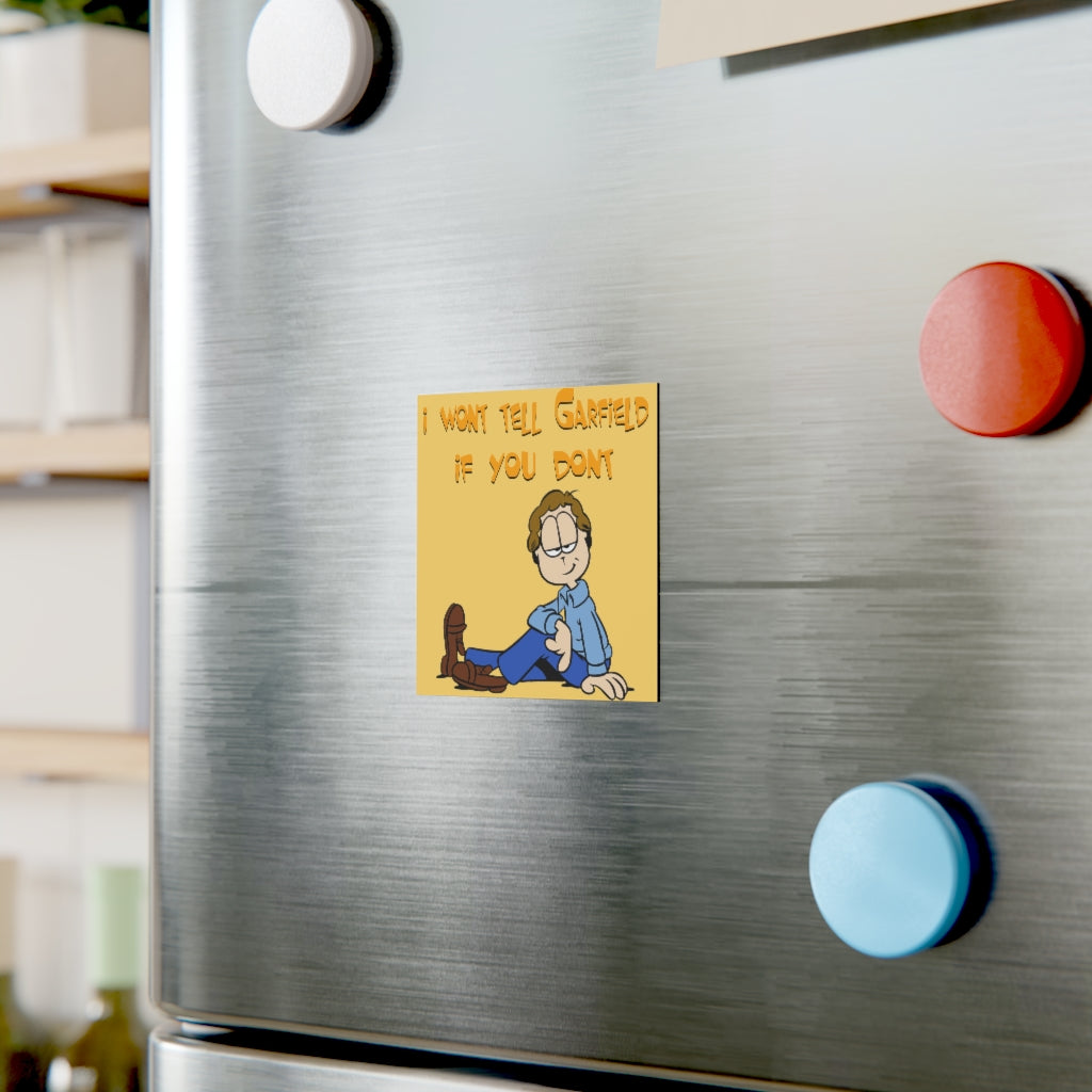I won't tell Garfield if you don't Magnet