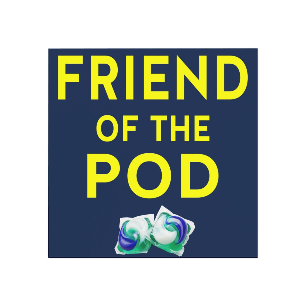 Friend of the Pod Magnet