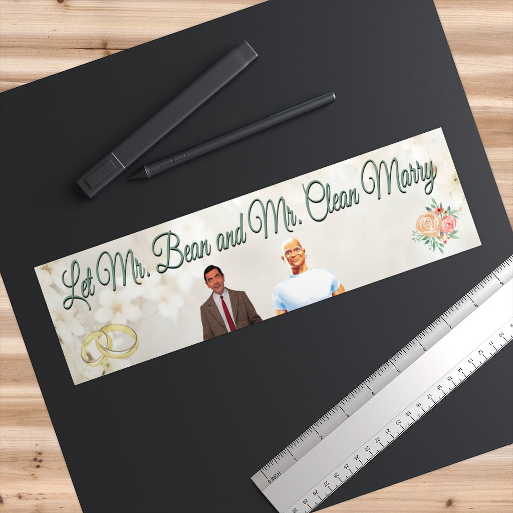 Let Mr. Bean and Mr. Clean Marry