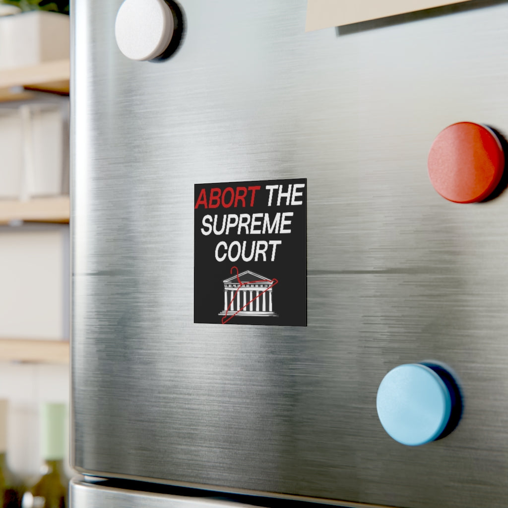 Abort the Supreme Court Magnet