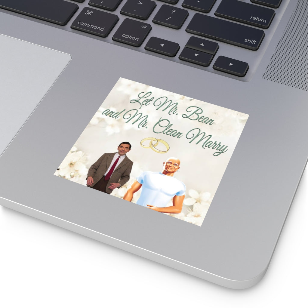 Let Mr. Bean and Mr. Clean Marry Square