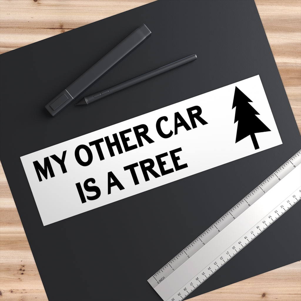 My Other Car is a Tree