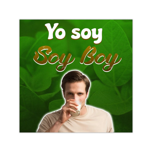 Yo Soy Soy Boy Square