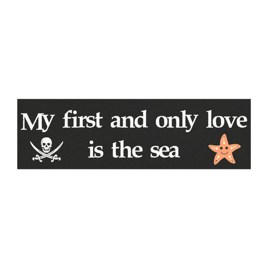 My First and Only Love is the Sea Magnet