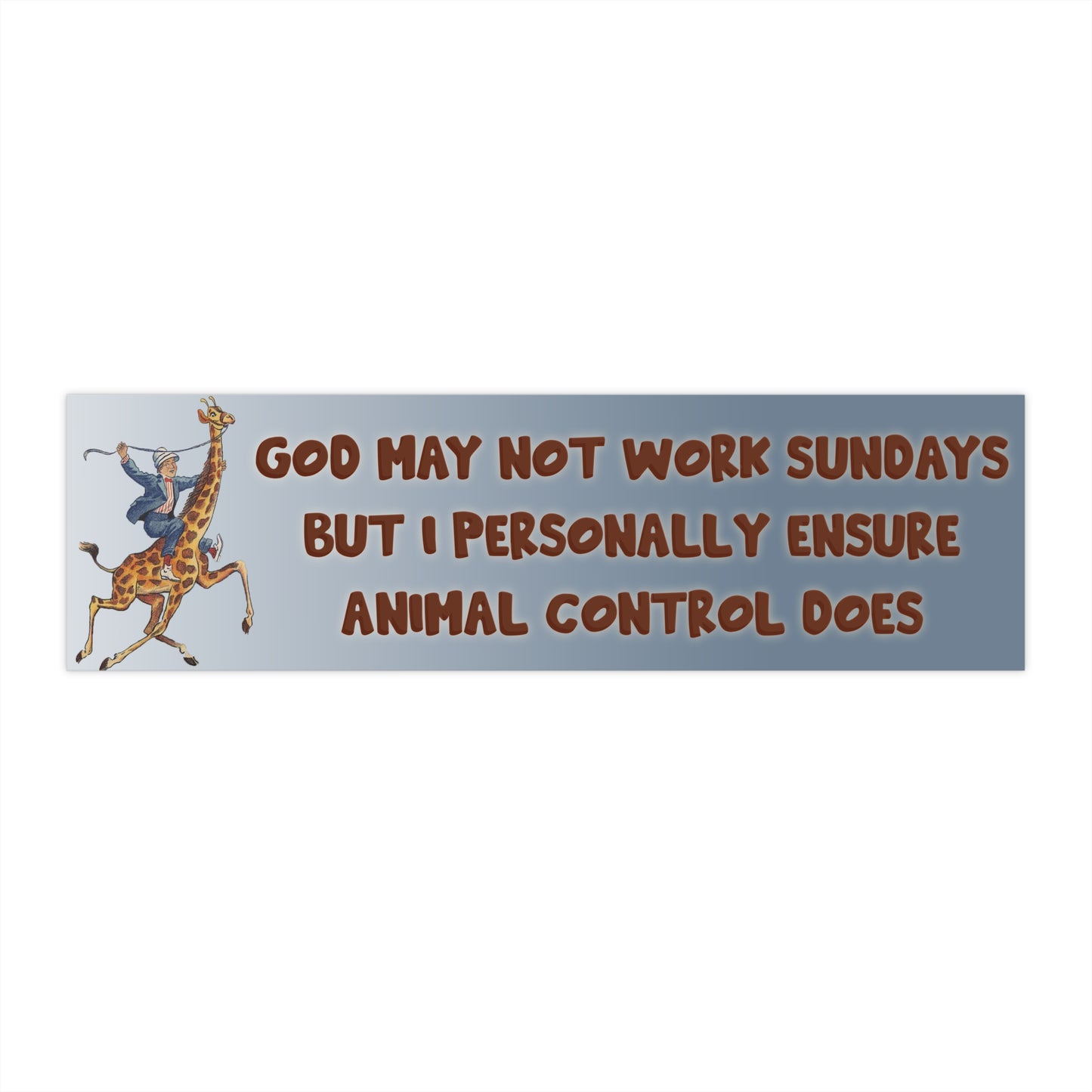 God May Not Work Sundays