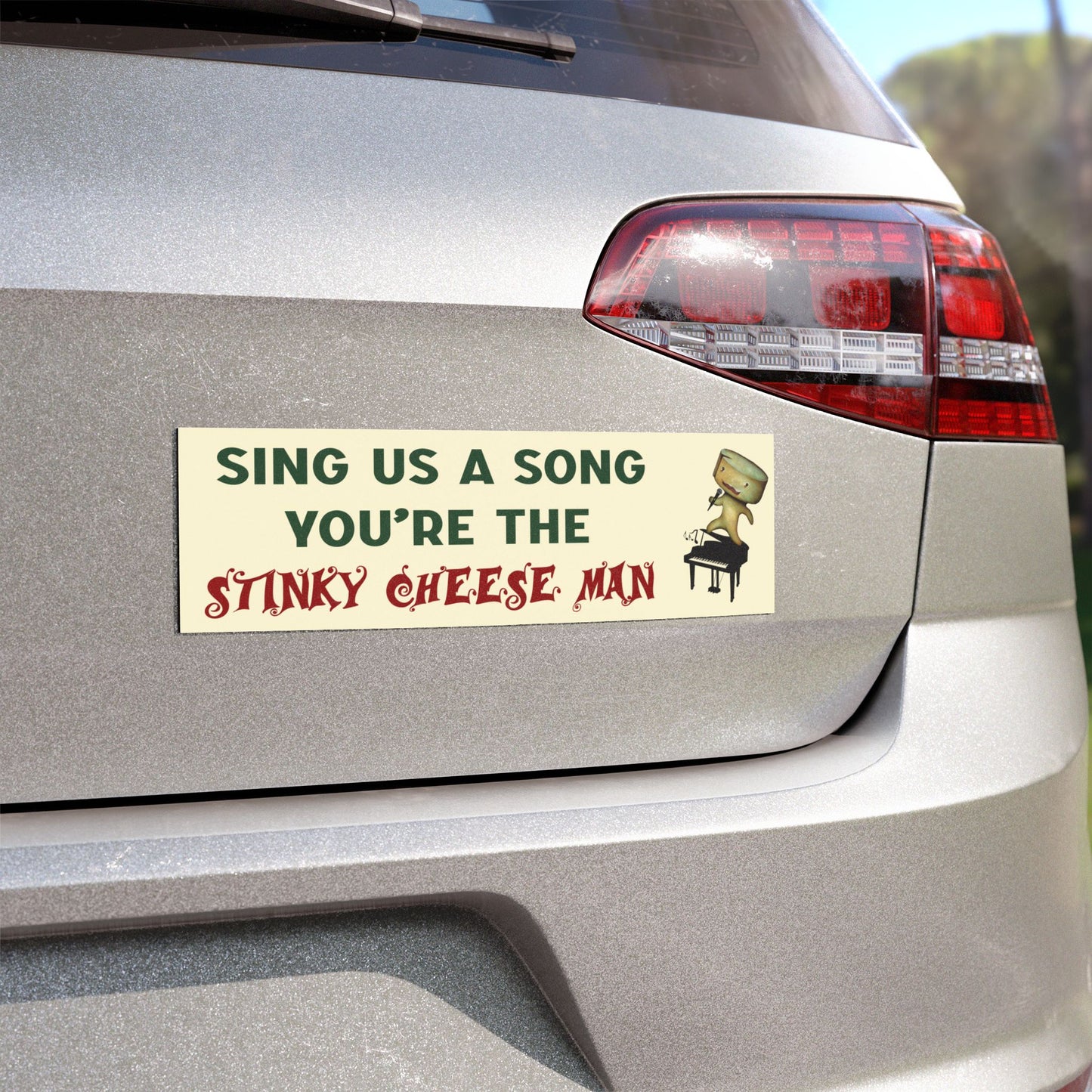 Sing Me A Song Youre the Stinky Cheese Man Magnet