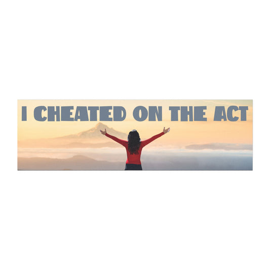 I Cheated on the ACT Magnet