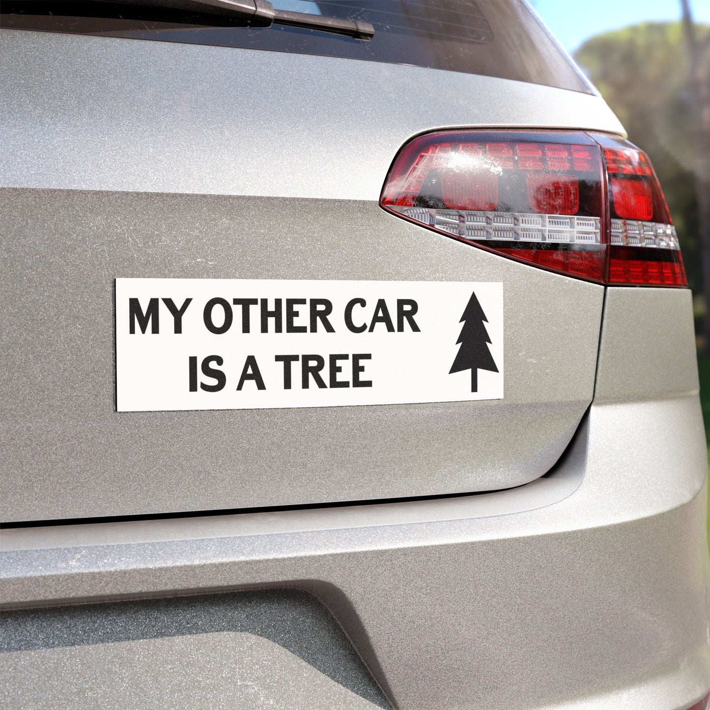 My Other Car is a Tree Magnet