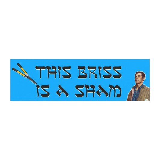 This Briss is a Sham Magnet