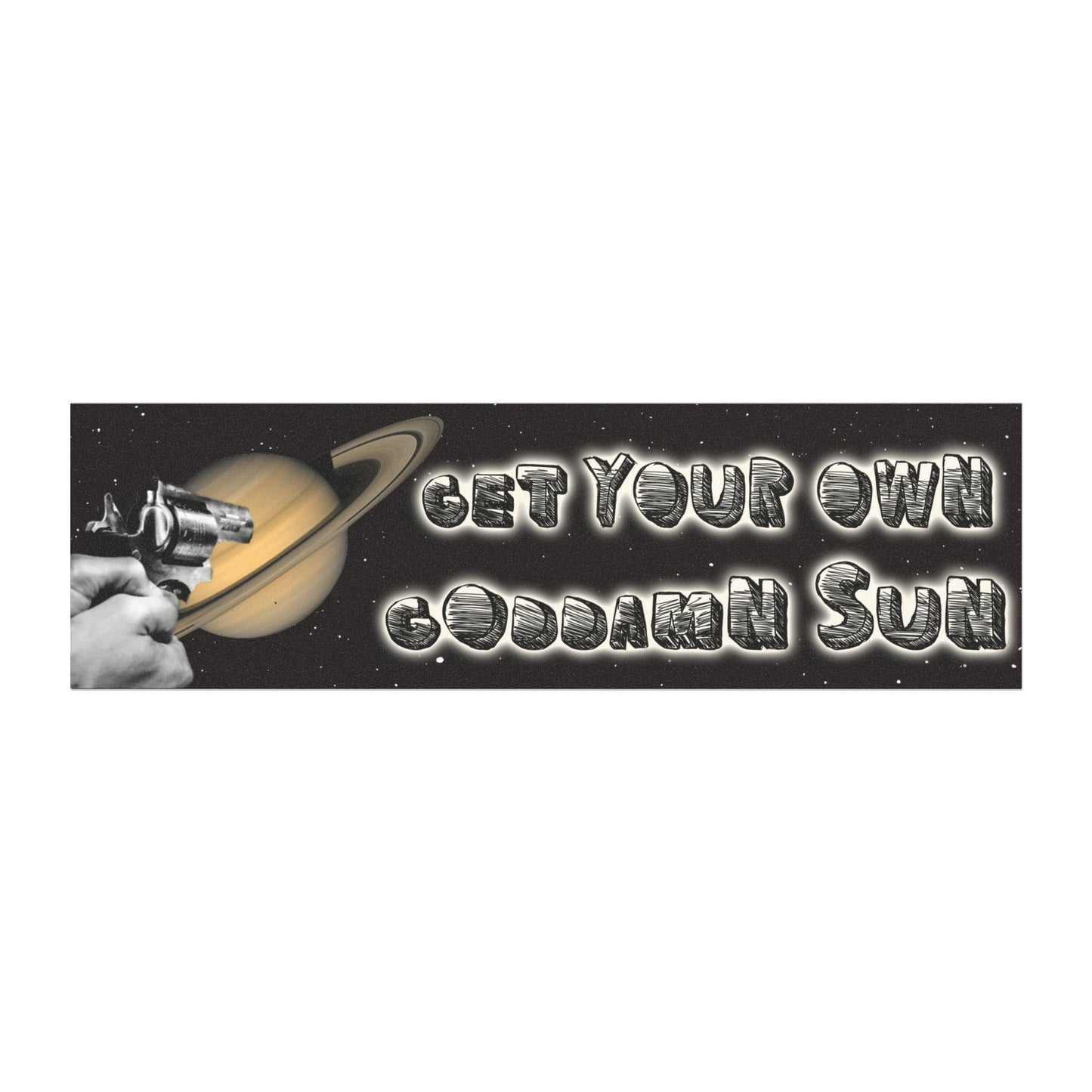 Get Your Own Goddamn Sun Magnet