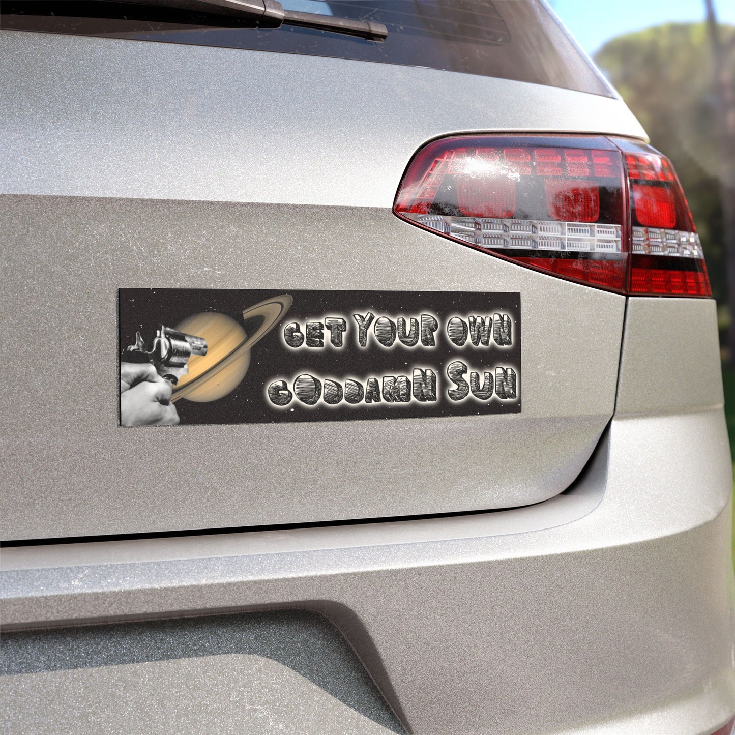 Get Your Own Goddamn Sun Magnet