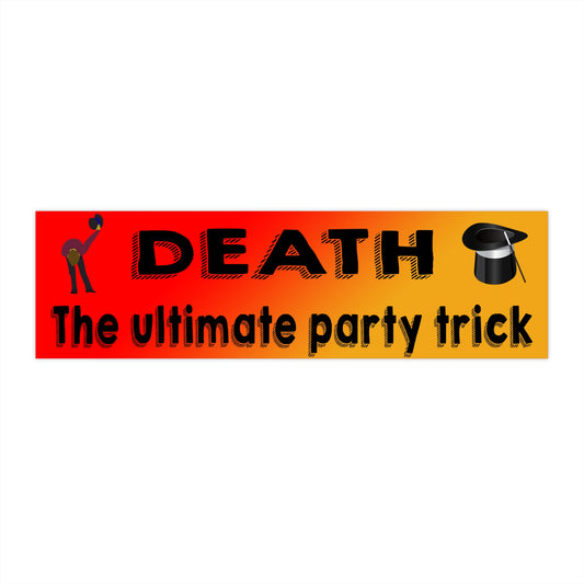 Death The Ultimate Party Trick