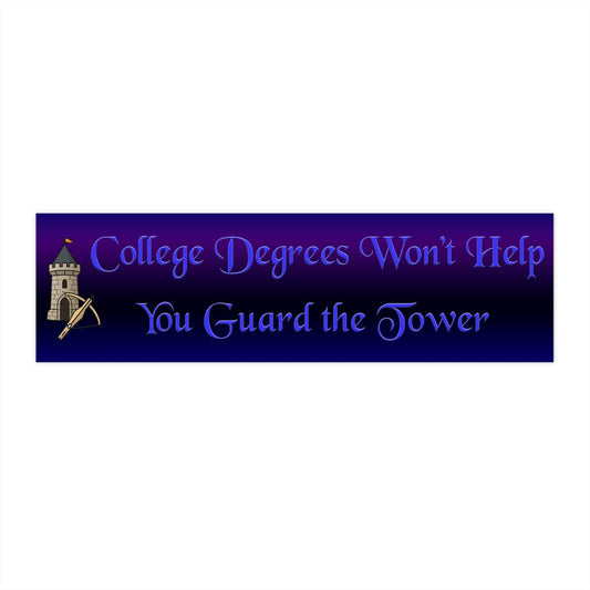 College Degrees Won't Help You Defend the Tower