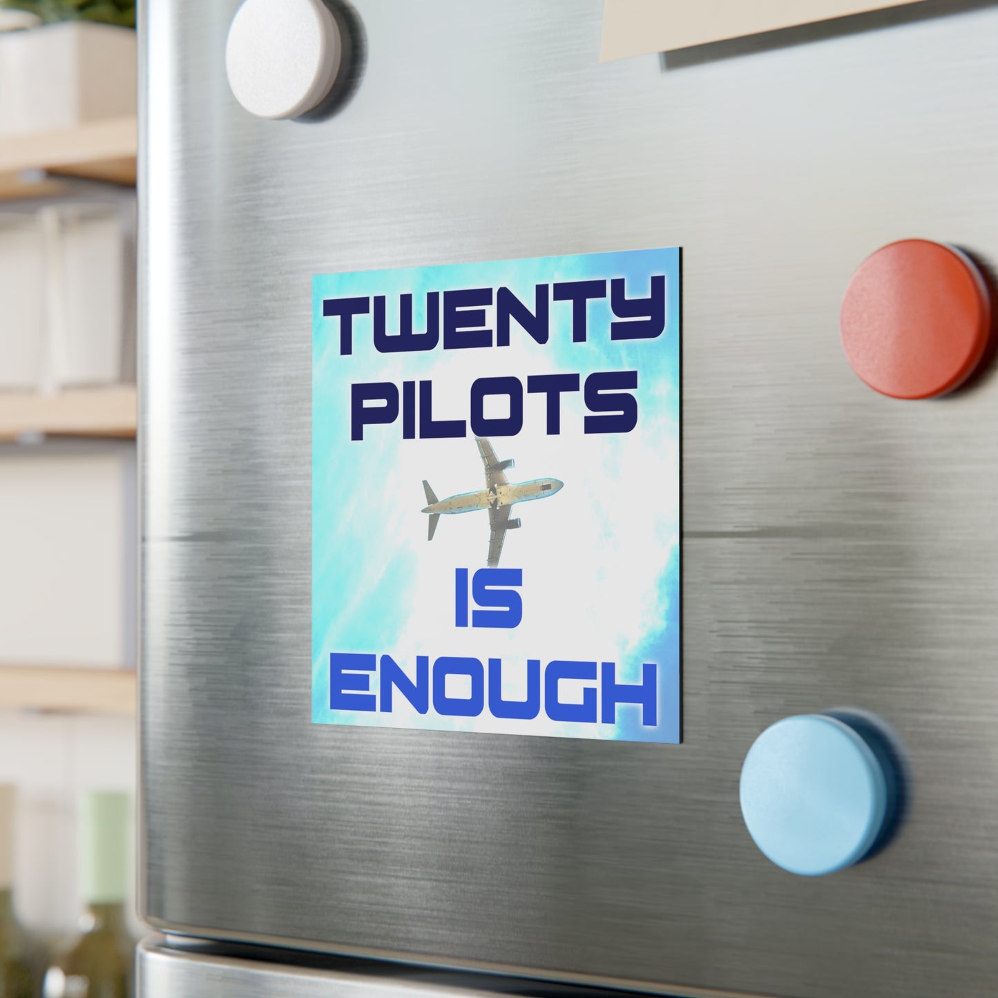 Twenty Pilots is Enough Magnet