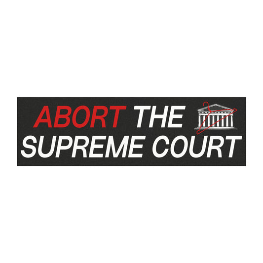 Abort the Supreme Court Magnet
