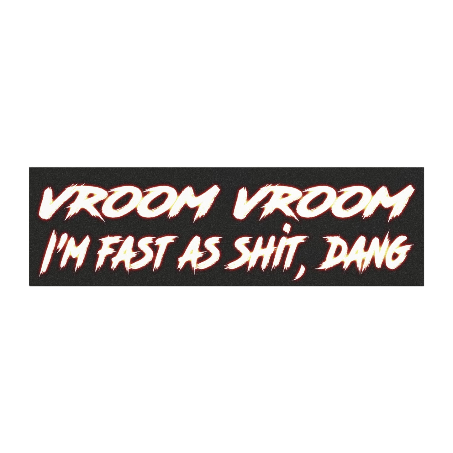 Vroom Vroom Party Starter Magnet